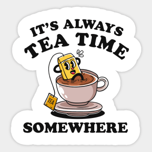 It's always tea time somewhere funny tshirt retro vintage cartoon Sticker